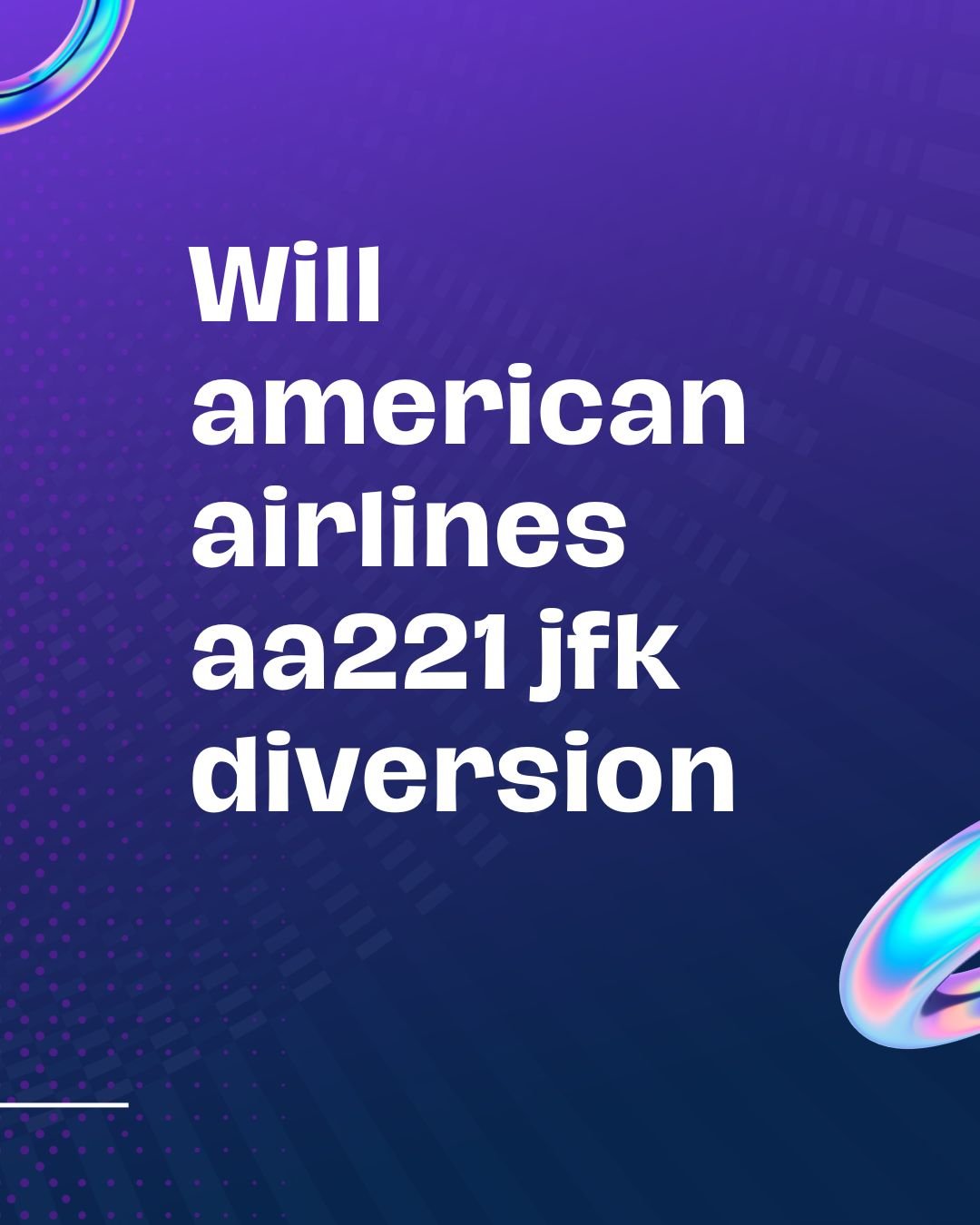 american airlines aa221 jfk diversion