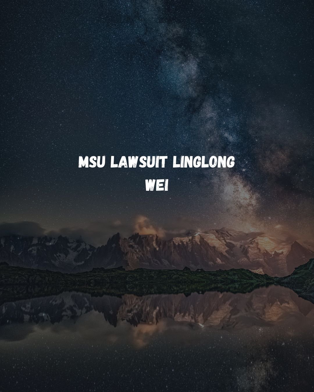 msu lawsuit linglong weimsu lawsuit linglong wei