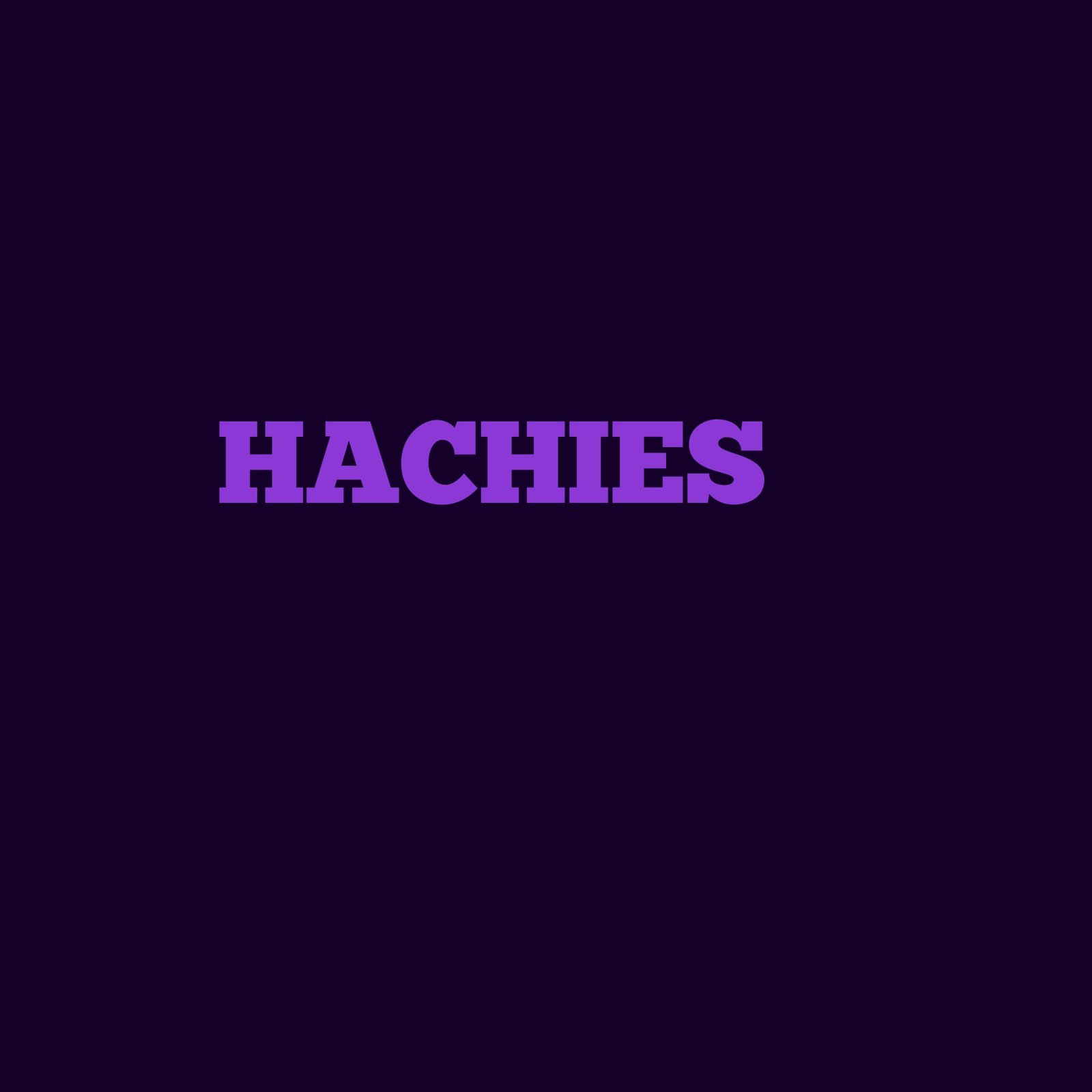 hachies